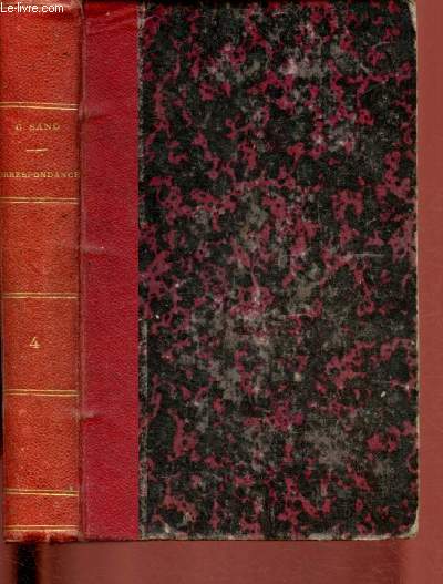 CORRESPONDANCE- 1812-1876 - TOME  IV