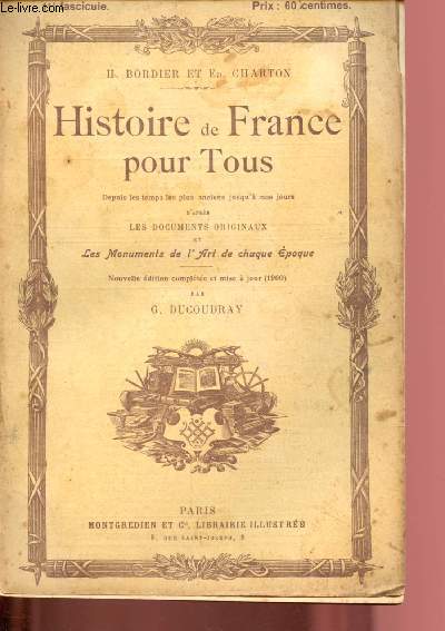 FASCICULE N 11 - FRANCE MONARCHIQUE (SUITE) - HISTOIRE DE FRANCE POUR TOUS depuis les temps les plus anciens usqu' nos jours d'aprs les documents originaux et les monuments de l'art de chaque poque