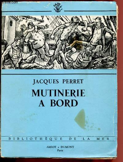 MUTINERIE A BORD / BIBLIOTHEQUE DE LA MER