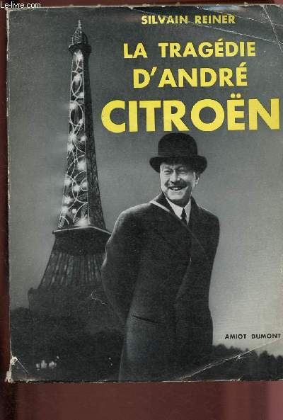 LA TRAGEDIE D'ANDRE CITROEN