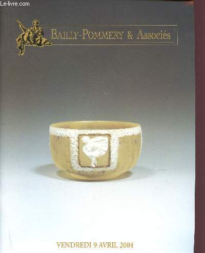 CATALOGUE DE VENTES AUX ENCHERES - 9 VARIL 2004 - BAILLY-POMMERY  & ASSOCIES - DROUOT-RICHELIEU - PARIS : dessins et tableaux anciens - tableaux XIXe et modernes - objets de vitrine et cramique - Extrme-Orient - tapis - tapisseries