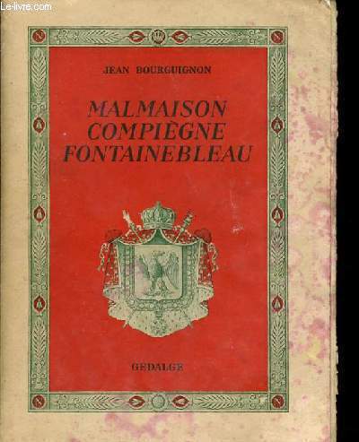 MALMAISON COMPIEGNE FONTAINEBLEAU