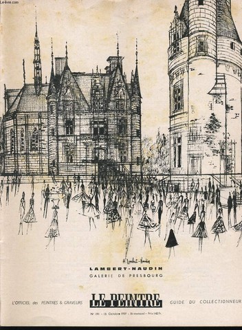 LE PEINTRE l'officiel des peintres et graveurs - guide du collectionneur bi mensuel n191 : Lambert Naudin (galerie de Presbourg), notes de Marcel Zahar, de toutes les couleurs,  propos de Mdium, la biennale de Paris,  l'enseigne de Gersaint,....