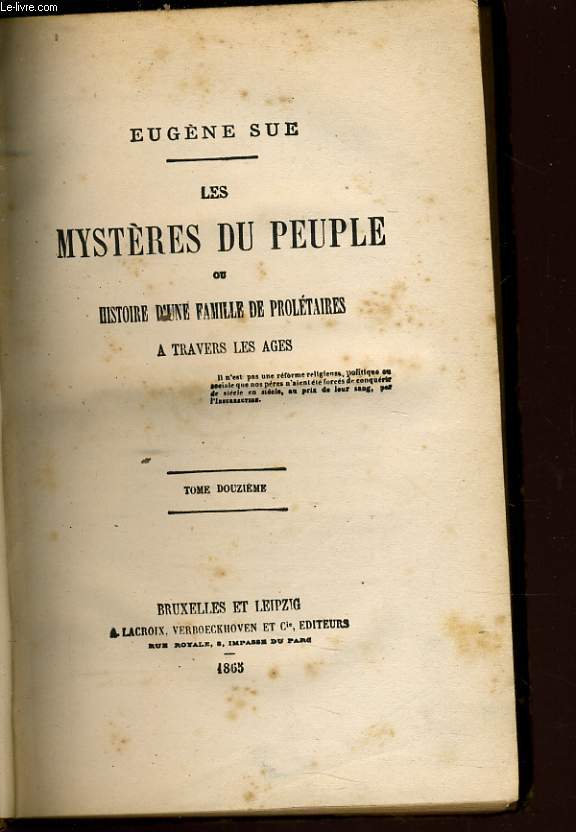 LES MYSTERES DU PEUPLES ou histoire d'une famille de proltaires tome 12 -  Le sable d'honneur ou Fondation de la rpublique franaise 1715-1815 (suite)