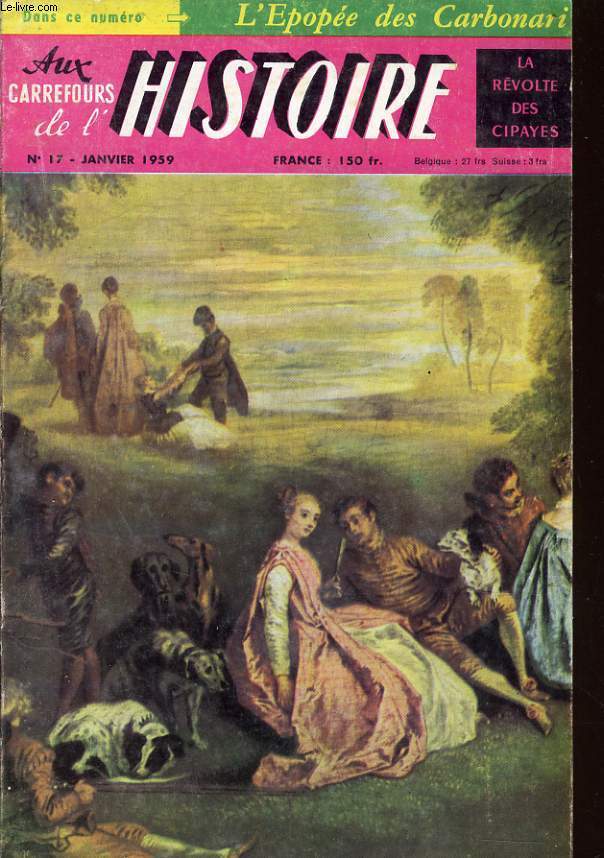 AUX CARREFOUR DE L'HISTOIRE n17 : La rvolte des cypayes, l'pope des Carbonari