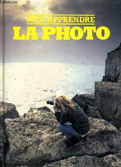 BIEN APPRENDRE LA PHOTO