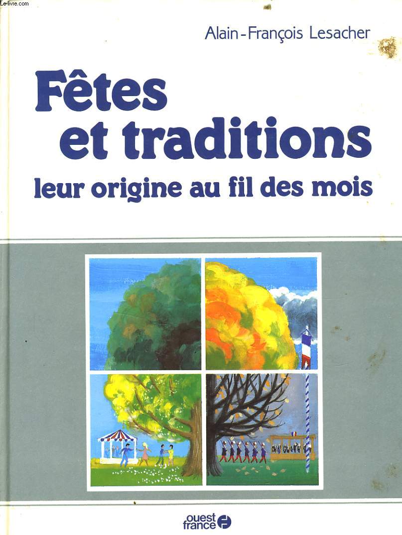 FETES ET TRADITIONS leur origine au fil des mois