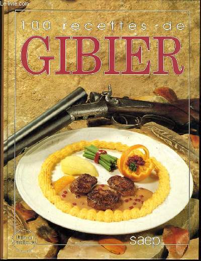 100 RECETTE DE GIBIER
