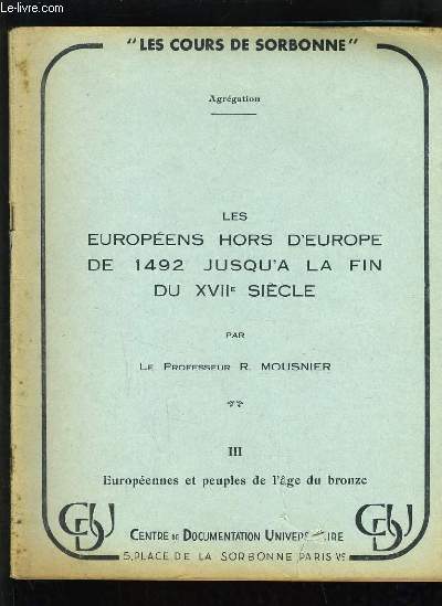 LES EUROPEENS HORS D'EUROPE DE 1492 JUSQU'A LA FIN DU XVIIe SIECLE - FASCICULE 3