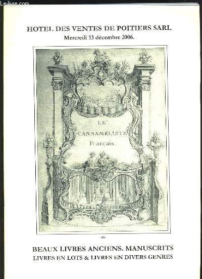 CATALOGUE : BEAUX LIVRES ANCIENS, MANUSCRITS? LIVRES EN LOTS ET LIVRES EN DIVERS GENRE -  MERCREDI 13 DECEMBRE 2006