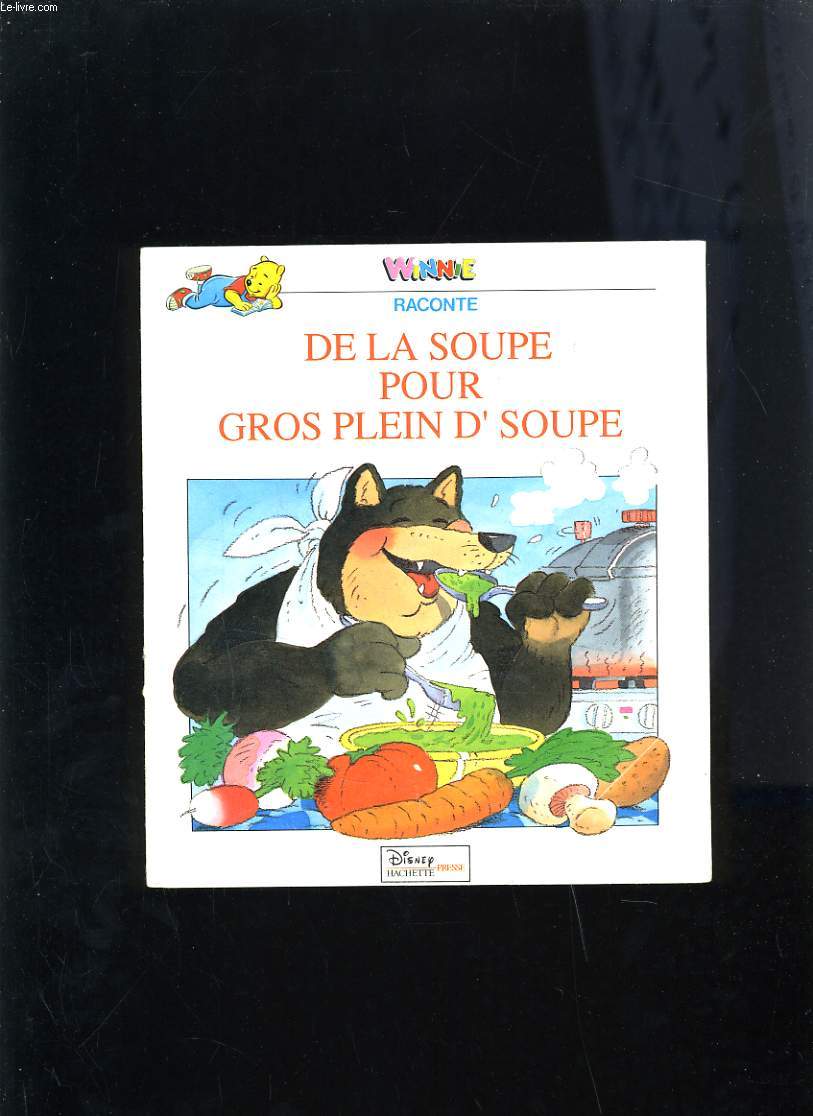 WINNIE RACONTE DE LA SOUPE POUR GROS PLEIN D'SOUPE