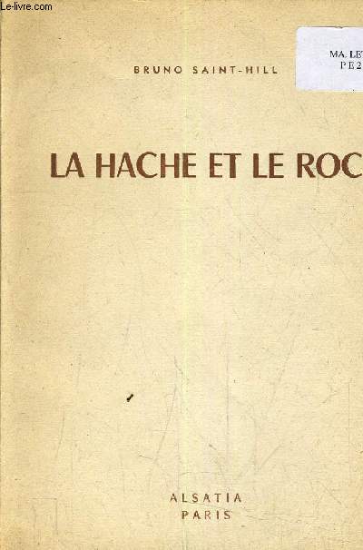 LA HACHE ET LE ROC.