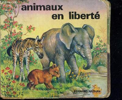ANIMAUX EN LIBERTE.