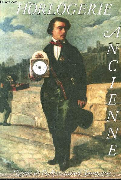 HORLOGERIE ANCIENNE REVUE  N43 - ASSOCIATION FRANCAISE DES AMATEURS D'HORLOGERIE ANCIENNE - 1998.