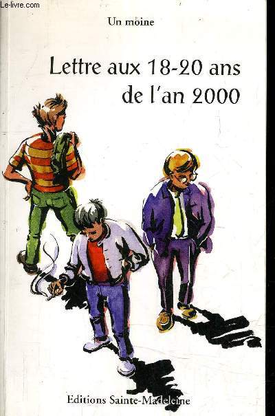 LETTRE AUX 18-20 ANS DE L'AN 2000.