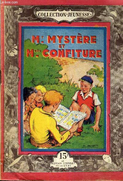 MONSIEUR MYSTERE ET MADEMOISELLE CONFITURE.