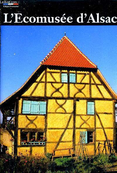 L'ECOMUSEE D'ALSACE.