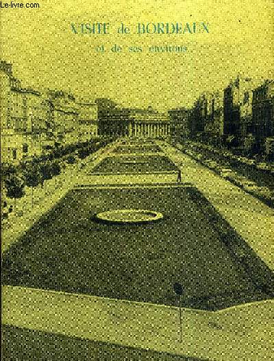 VISITE DE BORDEAUX ET DE SES ENVIRONS.
