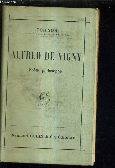 ALFRED DE VIGNY POETE PHILOSOPHE.