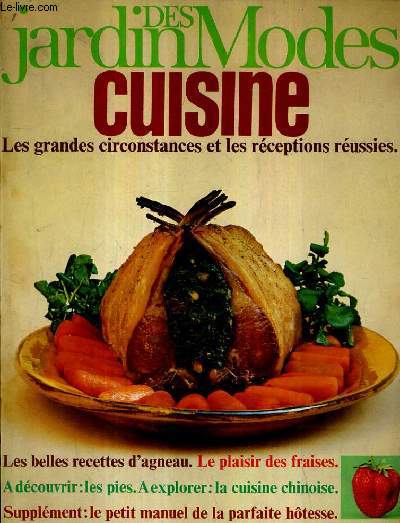 JARDIN DES MODES CUISINE LES GRANDES CIRCONSTANCES ET LES RECEPTIONS REUSSIES HORS SERIE N4 AVRIL 1968 - Les belles recettes d'agneau - le plaisir des fraises -  dcouvrier les pieds - a explorer la cuisine chinoise - petit manuel de la parfaite htesse