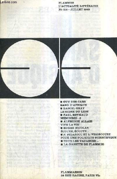FLAMMES L'ACTUALITE LITTERAIRE N118 JUILLET 1963 - Sang d'afrique par Des Cars - le signe du lion par Gray - mmoires 2 par Reynaud - vive la vie par Allais - coute coute par Roger Nicolas etc.