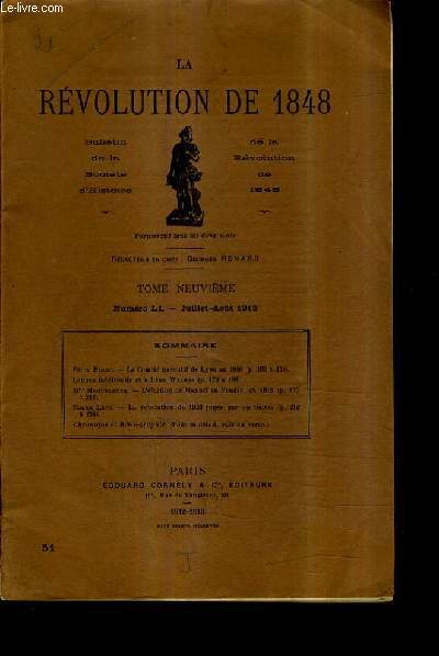 LA REVOLUTION DE 1848 - BULLETIN DE LA SOCIETE D'HISTOIRE DE LA REVOLUTION DE 1848 - TOME NEUVIEME NUMERO LI JUILLET AOUT 1912 - Le comit excutif de lyon en 1848 lettres indites de et  Leon Walras par Blanc Flix etc .