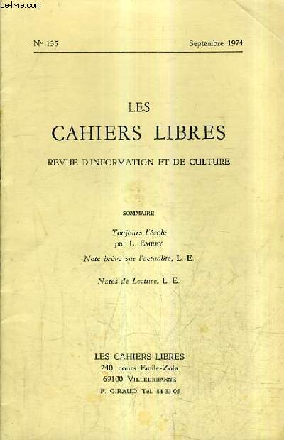 LES CAHIERS LIBRES REVUE D'INFORMATION ET DE CULTURE N135 SEPTEMBRE 1974 - toujours l'cole - note brve sur l'actualit - notes de lecture.