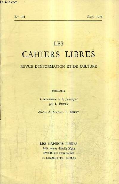 LES CAHIERS LIBRES REVUE D'INFORMATION ET DE CULTURE N141 AVRIL 1976 -  L'accessoire et le principal - Notes de lecture.