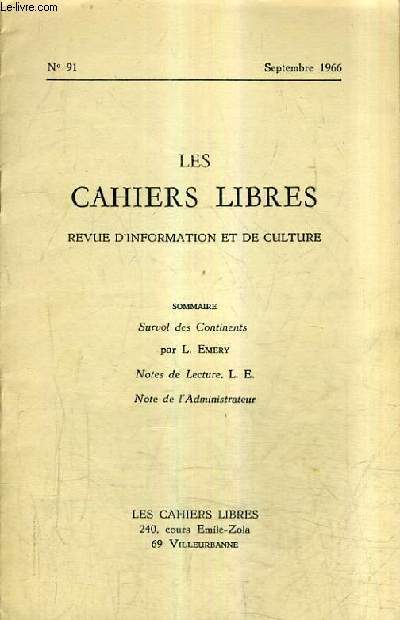 LES CAHIERS LIBRES REVUE D'INFORMATION ET DE CULTURE N91 SEPTEMBRE 1966 - Survol des continents - Notes de lecture - Note de l'administrateur.