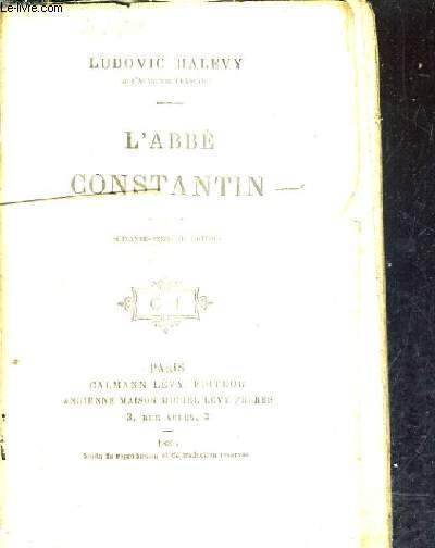 L'ABBE CONSTANTIN / 76E EDITION.