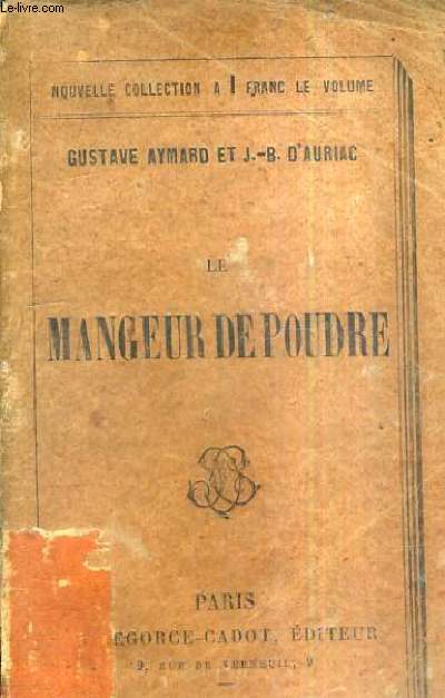 LE MANGEUR DE POUDRE.