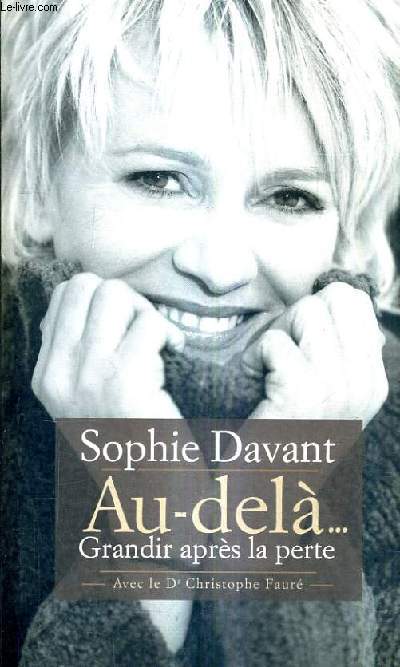 AU DELA GRANDIR APRES LA PERTE.