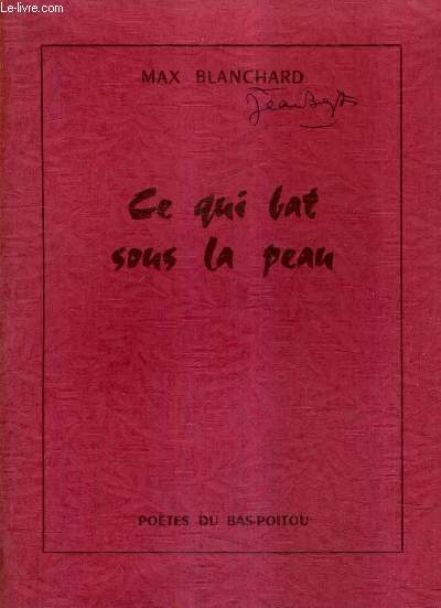 CE QUI BAT SOUS LA PEAU.