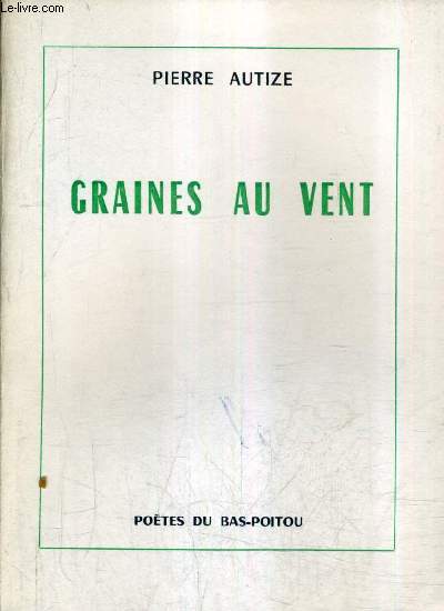 GRAINES AU VENT.