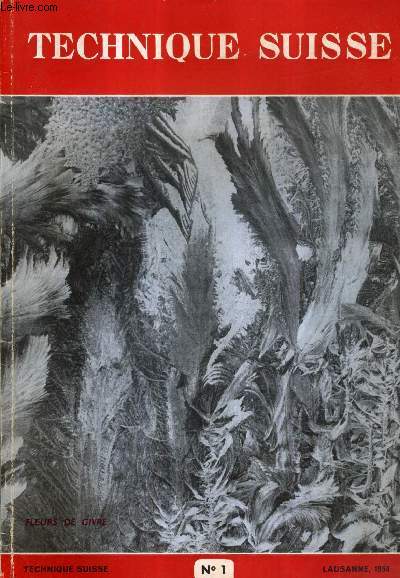 TECHNIQUE SUISSE N1 1950 - abbatoirs d'aujourd'hui - glace en clats dure et molle - redresseurs  vapeur de mercure de construction suisse - la technique suisse  l'tranger - le dveloppement des redresseurs oerlikon etc.