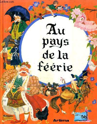 AU PAYS DE LA FEERIE / COLLECTION CONTES.