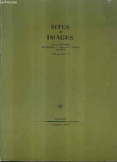 SITES ET IMAGES GRAVURES ILLUSTRANT LES RELATIONS DE VOYAGEURS ETRANGERS EN GRECE - XVIIIIEME SIECLE - B'.