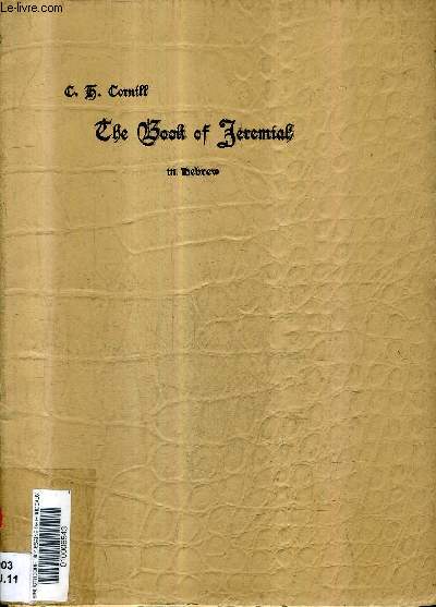 THE SACRED BOOKS THE OLD TESTAMENT - PART 11 : THE BOOK OF THE PROPHET JEREMIAH .