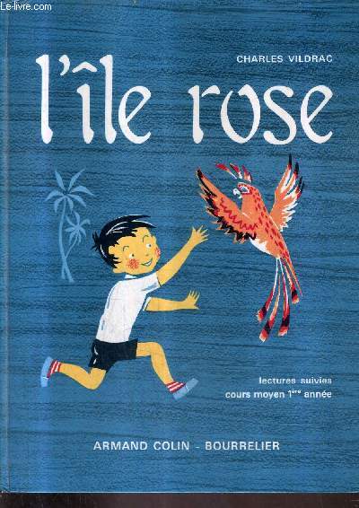 L'ILE ROSE LECTURES SUIVIES POUR LE COURS MOYEN 1RE ANNEE .