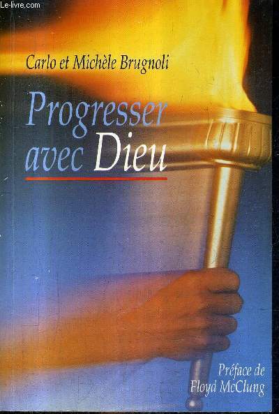 PROGRESSER AVEC DIEU.