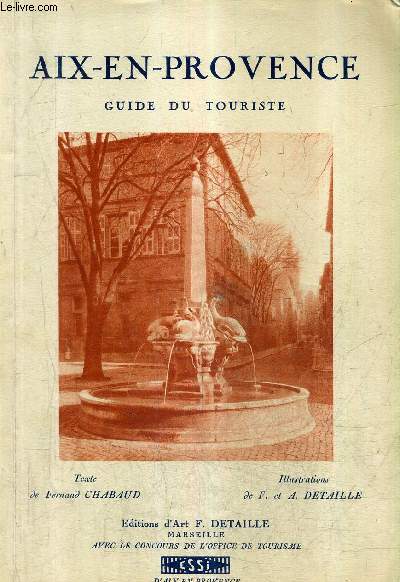 AIX EN PROVENCE - GUIDE DU TOURISTE.