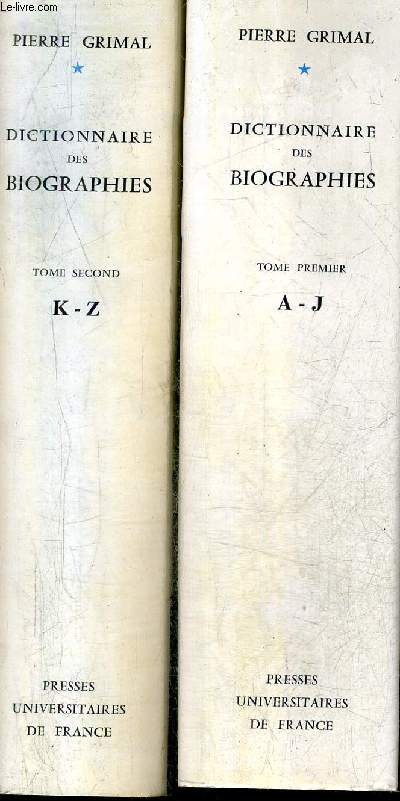 DICTIONNAIRE DES BIOGRAPHIES / EN DEUX TOMES / TOMES 1 + 2 / TOME 1 : A  J - TOME 2 : K  Z.