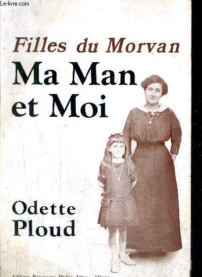 FILLES DU MORVAN MA MAN ET MOI.