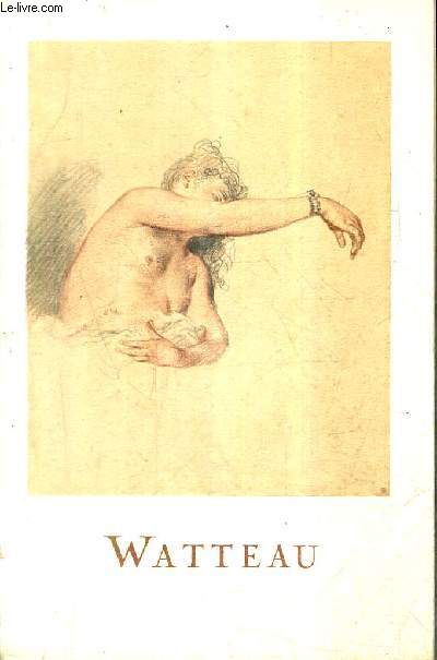 LES DESSINS DE WATTEAU / COLLECTION BIBLIOTHEQUE ALDINE DES ARTS.
