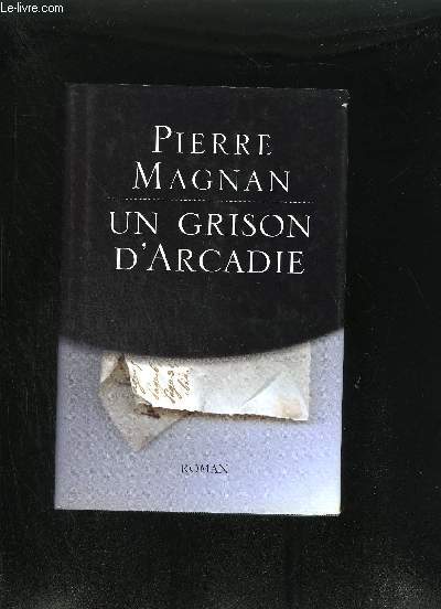 UN GRISON D'ARCADE - ROMAN.