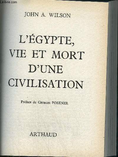 L'EGYPTE, VIE ET MORT D'UNE CIVILISATION COLLECTION SIGNES DES TEMPS IX