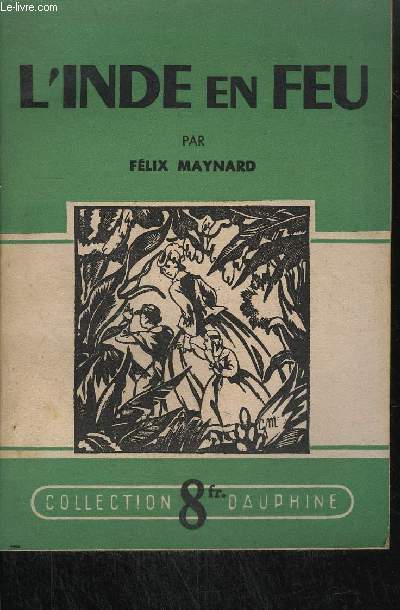L'INDE EN FEU / COLLECTION DAUPHINE
