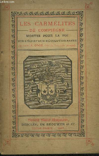 LES CARMELITES DE COMPIEGNE MORTE POUR LA FOI SUR L'ECHAFAUD REVOLUTIONNAIRE