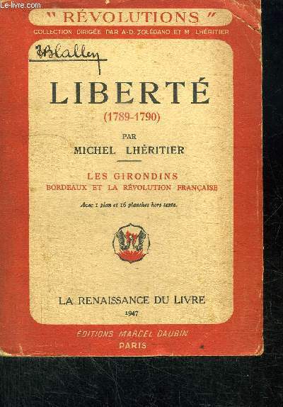LIBERTE (1789-1790) - LES GIRONDINS BORDEAUX ET LA REVOLUTION FRANCAISE / COLLECTION REVOLUTIONS