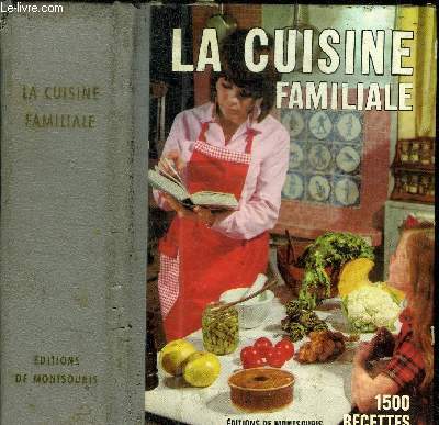 LA CUISINE EN FAMILIALE - 1500 RECETTES
